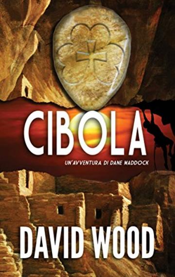 Cibola - Un'avventura Di Dane Maddock